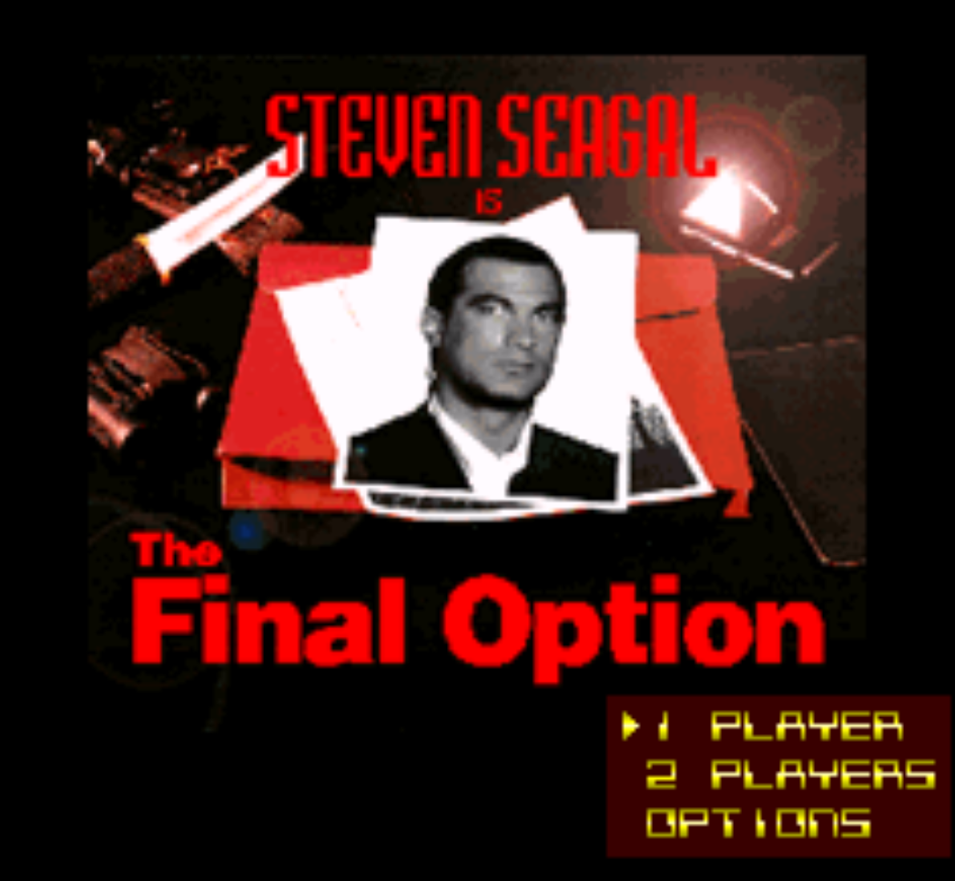 Steven Segal The Final Option Title Screen